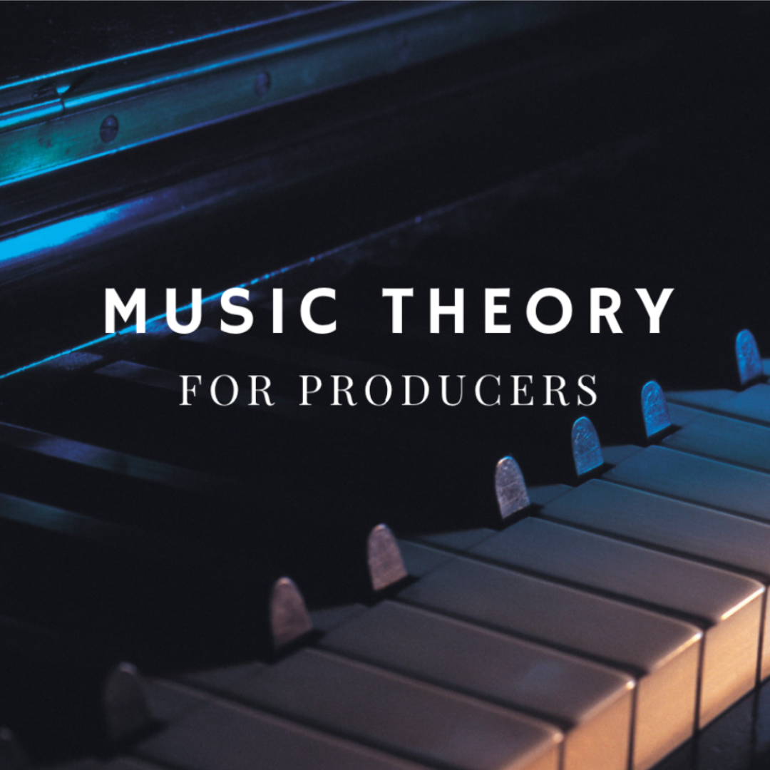 Music Theory for Producers